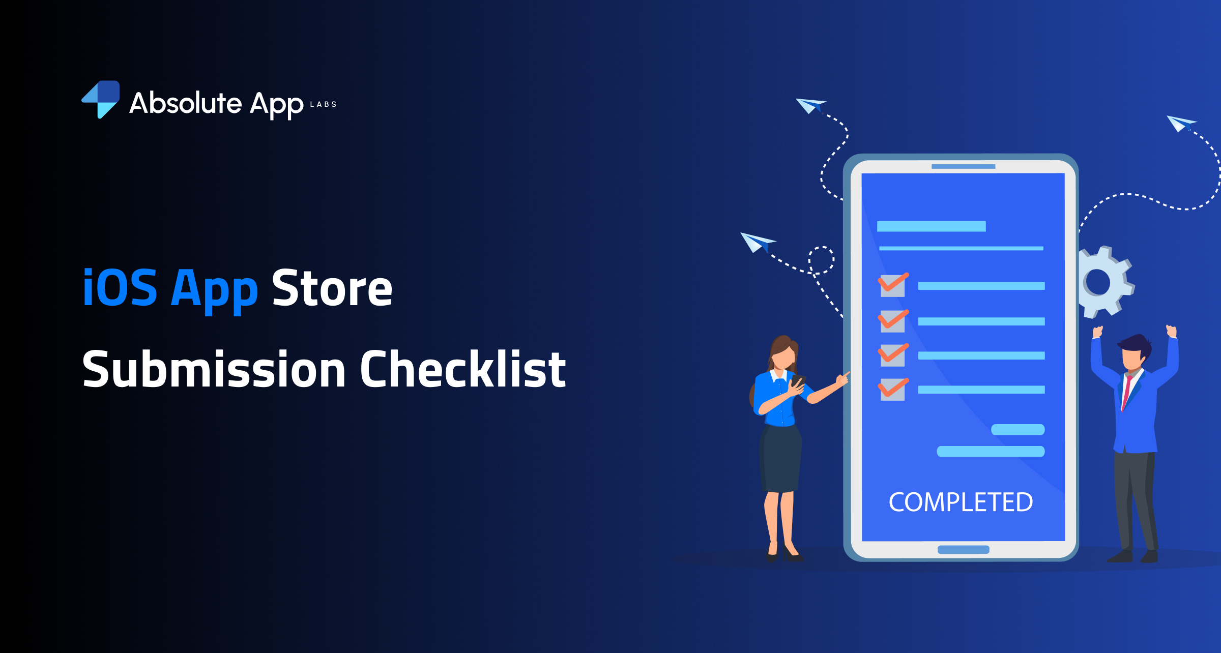 iOS App Store Submission Checklist: How to Successfully Release Your iOS App on Apple Store?