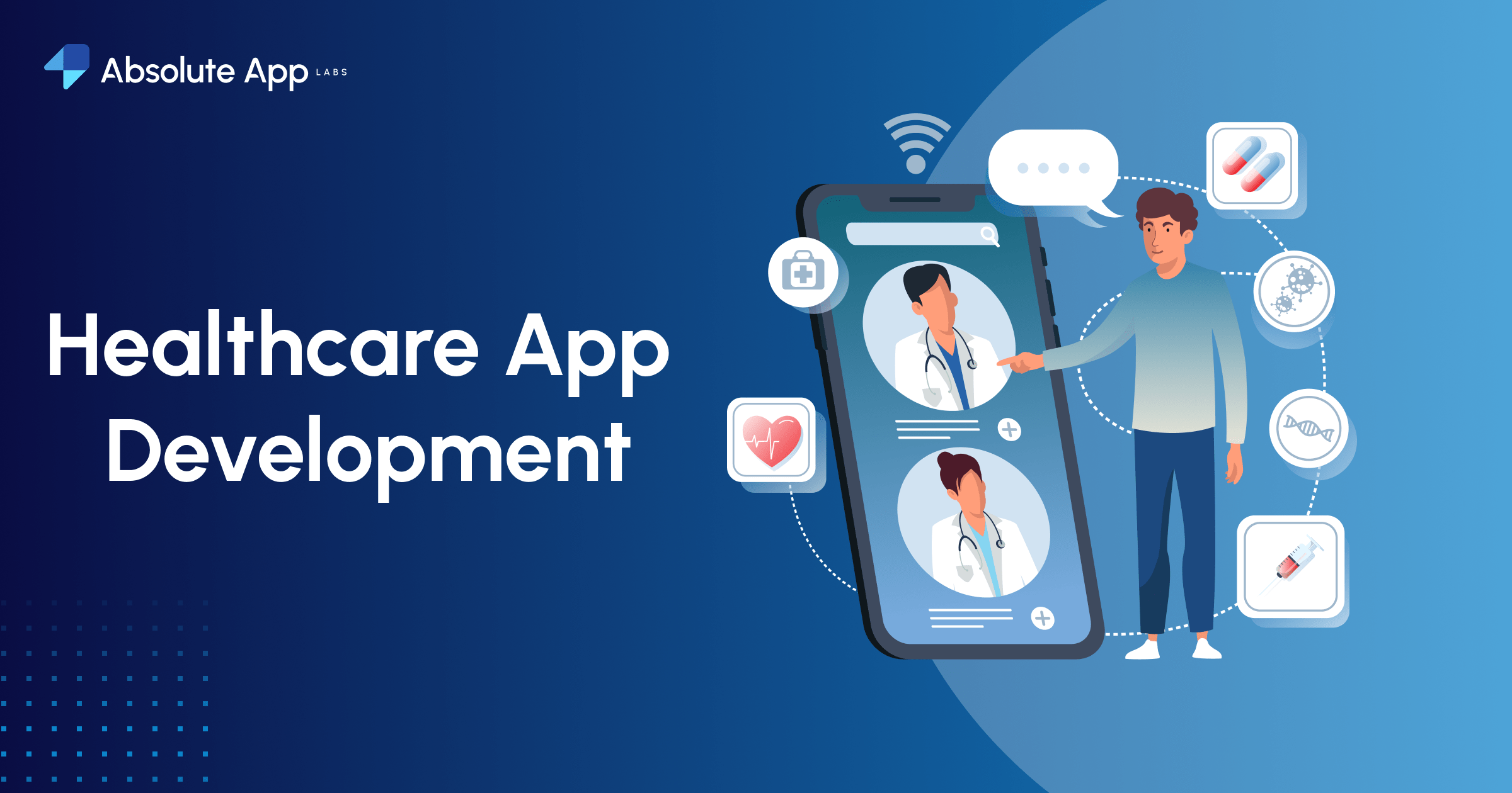 Healthcare App Development: A Complete Guide On Things To Consider When Developing A Healthcare App