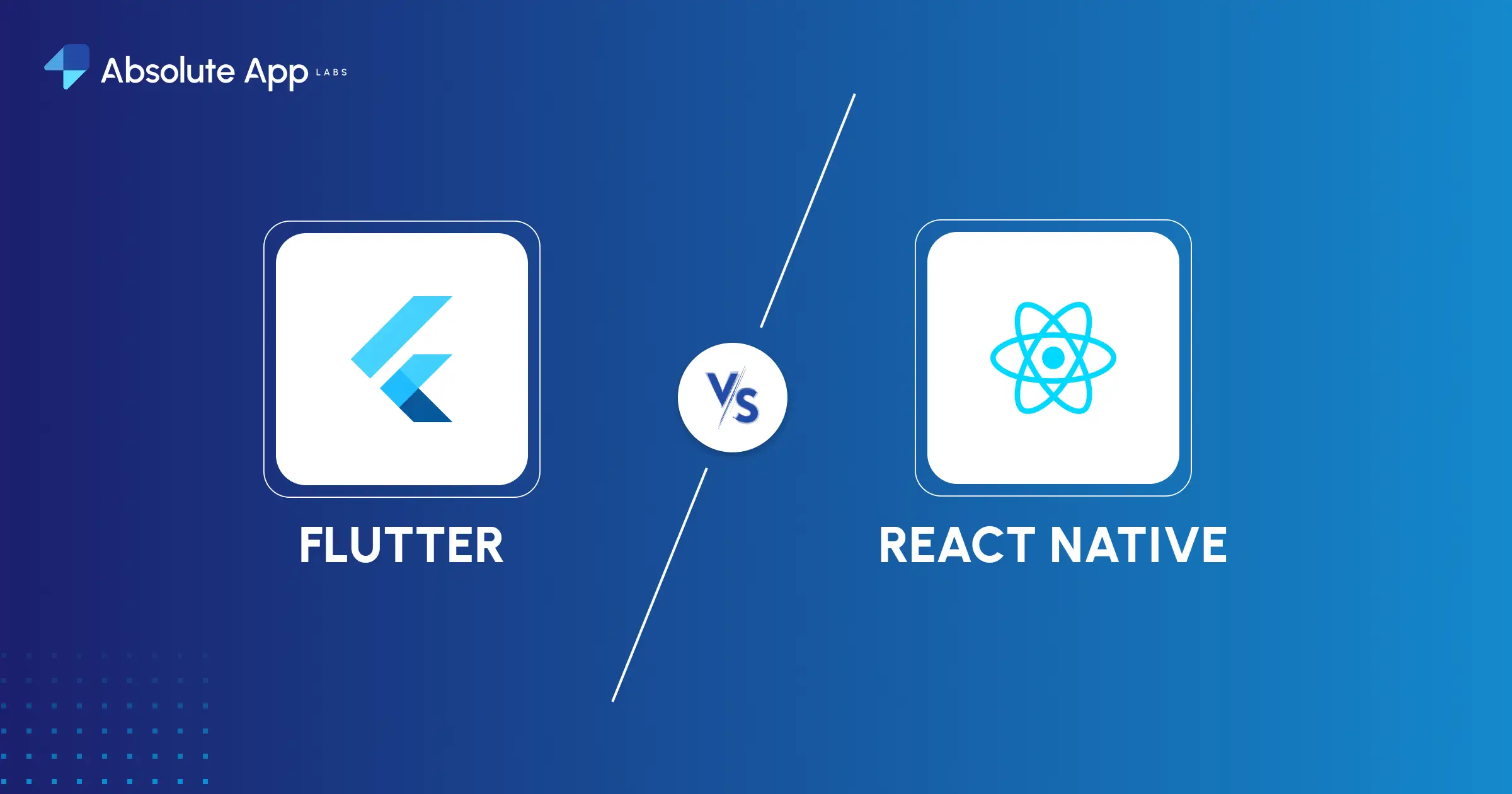 Flutter Vs React Native Which Is Suitable For Your App Development Project