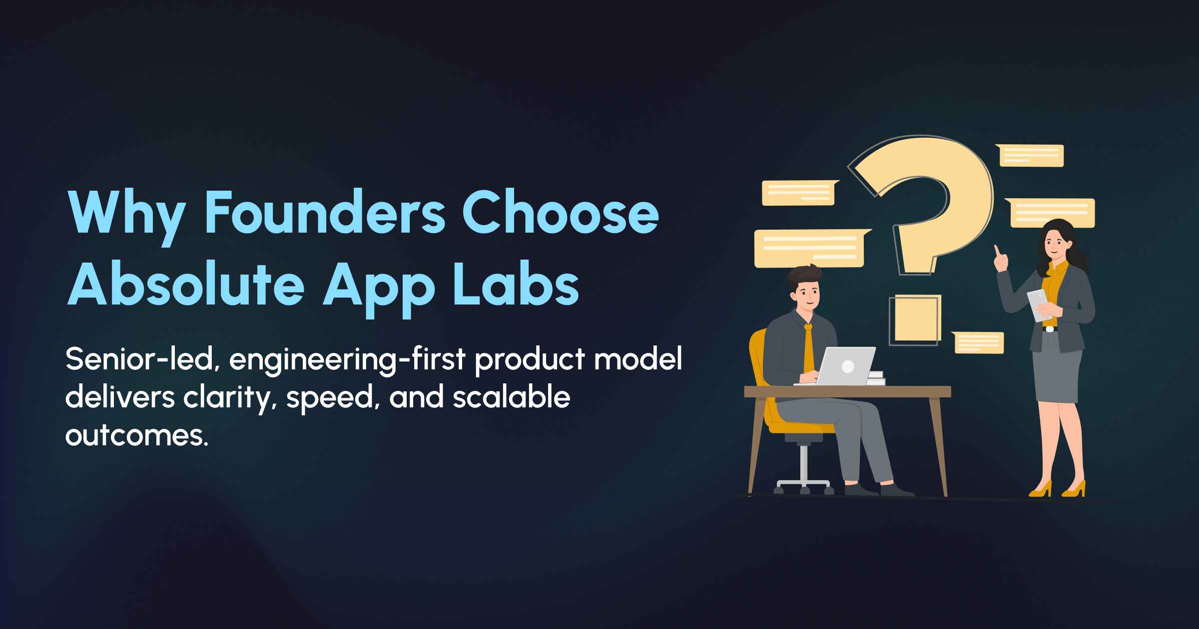 Why Founders Choose Absolute App Labs Over Others?