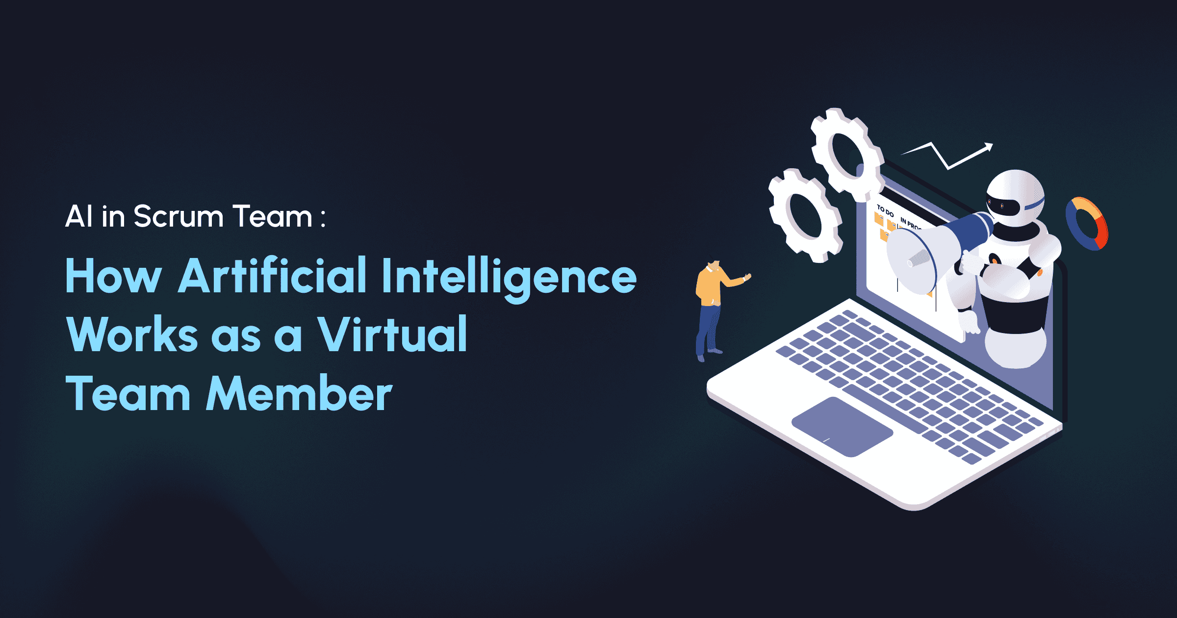 AI in Scrum Team: How Artificial Intelligence Works as a Virtual Team Member