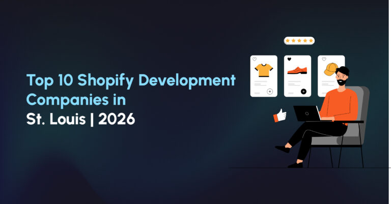 Top 10 Shopify Development Companies in St louis